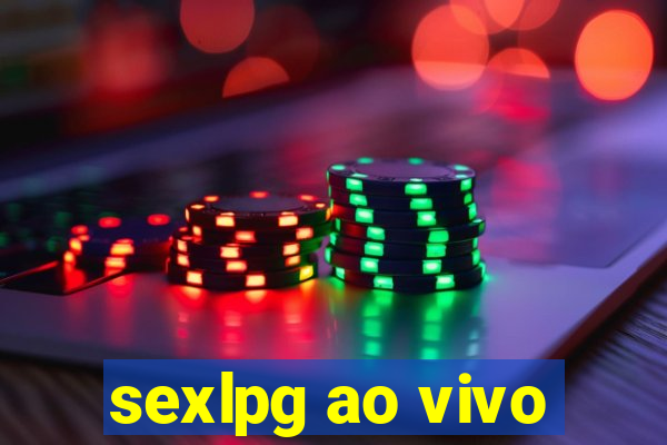 sexlpg ao vivo